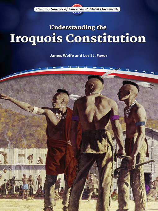 Title details for Understanding the Iroquois Constitution by James Wolfe - Wait list